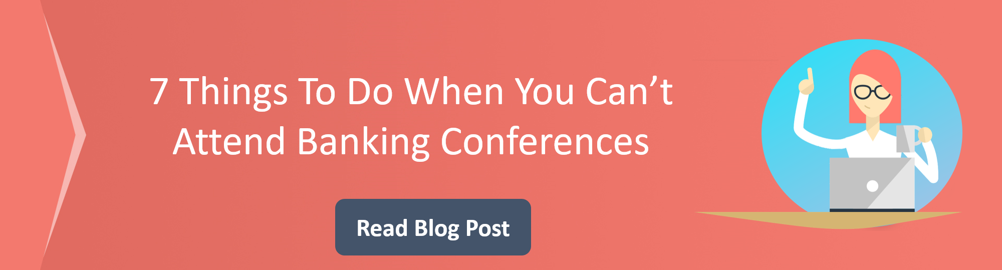 Can’t Attend Banking Conferences