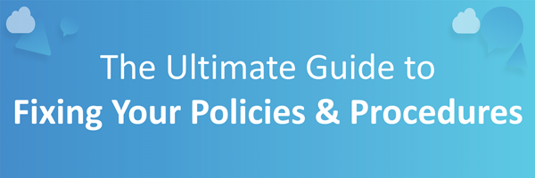 The Ultimate Guide to Fixing Banking Policies & Procedures
